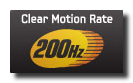 Clear Motion Rate 200Hz
